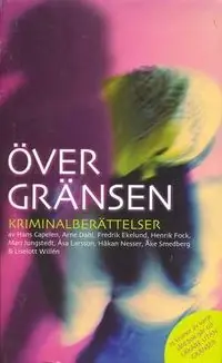 Över gränsen : kriminalnoveller